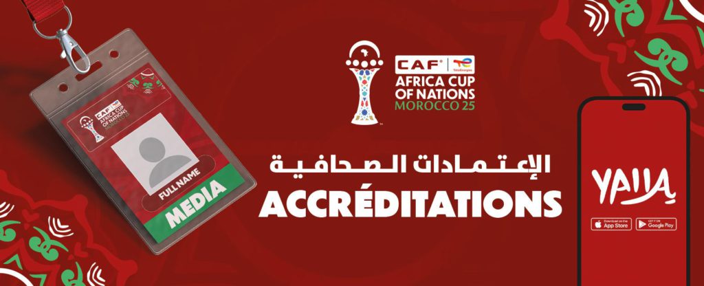 لجنة "كان" المغرب تُلزم الصحفيين بتطبيق "Yalla" قبل انطلاق البطولة